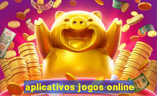 aplicativos jogos online